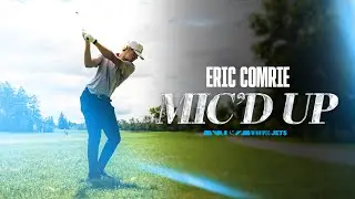 Golfing with Eric Comrie | MIC'D UP AT THE MANITOBA OPEN