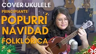 Navidad Folklorica en Ukulele (popurrí de canciones)