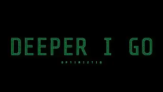 Optimiztiq - Deeper I Go (Official Lyric Video)