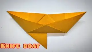 Knife boat : How to make a paper boat | paper boat making