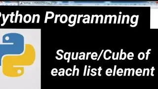 Python: Program to find cube/square  of each list element