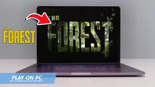 🔧THE FOREST: HOW TO DOWNLOAD & PLAY THE FOREST ON PC / LAPTOP🔥(2024)