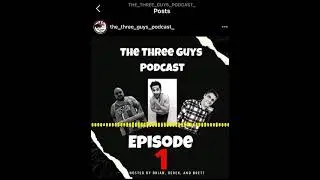 Introducing the Three Guys Podcast