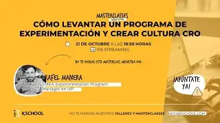 Masterclass gratuita | C&oacute;mo levantar un programa de experimentaci&oacute;n y crear cultura CRO