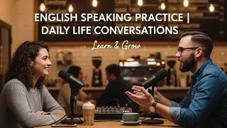 English Speaking Practice | Daily Life Conversation Esp-01