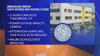Santa Monica High School closed Tuesday due power outage