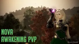 검은사막 각성노바 PVP #1 / [BDO] NOVA AWAKENING PVP #1