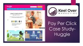 Pay Per Click Case Study: Huggle