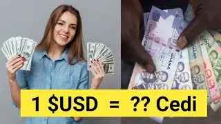 Ghana Currency Exchange Rate Today | US Dollar | Euro in Ghana Cedis 1 dollar how Much Cedis