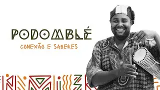 Podomblé - O Candomblé e suas Nações I Ep. #02