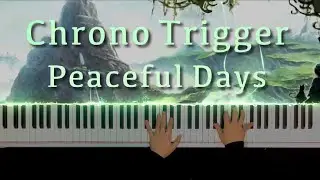 Peaceful Days (from Chrono Trigger) | Piano Cover by Music Lah