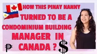 How this pinay nanny turned to be a condominium building manager in Canada. #filipinavlogger