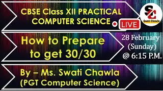 How to get 30/30 in Practical | CBSE Class 12 Computer Science
