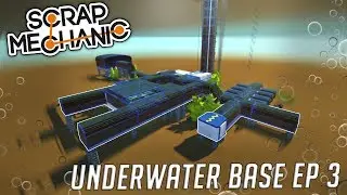 MOON POOL, LABORATORY, and DRILLER ROVER - (Underwater Base EP 3) - Scrap Mechanic Gameplay