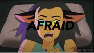 Catra [AMV] Afraid