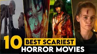 These Top 10 Horror Movies Will Destroy Your Sleep | Scariest Ever