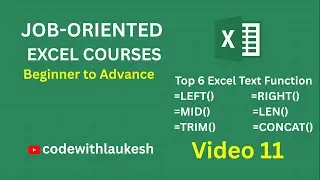 Excel Text Functions - LEFT, RIGHT, MID, LEN, CONCAT, TRIM | Job Oriented Excel Course #EP11
