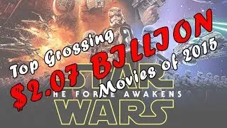 Box Office 2015 | Top 10 Highest Grossing Movies Of 2015 | Lists Archive