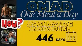 What I Eat Doing OMAD, One Meal a Day, Intermittent Fasting