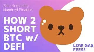 BEAR MARKET TIPS! How to Short Trade BTC, ETH on Fantom w/ DEFI Using hundred.finance and Swap DEXs