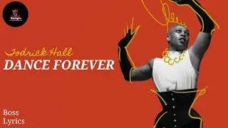 Todrick Hall - Dance Forever (Lyrics)