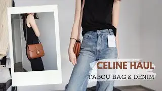 CELINE HAUL: Tabou Bag Reveal & Margaret Jeans Try On