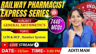RAILWAY PHARMACIST EXPRESS SERIES 7440+MCQs | CLASS-30 | General Arithmetics-LCM, HCF, Number system