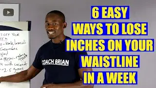 6 Easy Ways to Take Inches Off Your Waistline in A Week