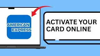 How to Activate Your American Express Card Online