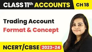 Trading Account Format and Concept - Financial Statements | Class 11 Accounts
