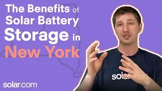 The Benefits of Solar Battery Storage In New York