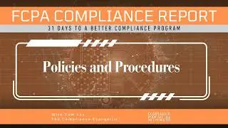 31 Days to Effective Compliance Program: Day 13 - Policies and Procedures