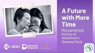 A Future with More Time: Recognising & Acting on Alzheimer&rsquo;s Disease Early | Highlights 🎥