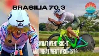 BRASILIA 70.3 | Race Day & Recap