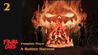 Pumpkin Plays: A Rotten Harvest #2