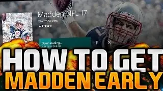 How To Download Madden 17 Early on August 17th From EA Access