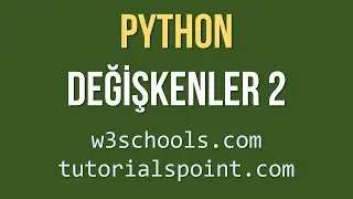 Python Değişkenlere W3School ve Tutorials Point &Uuml;zerinden Bir Bakış