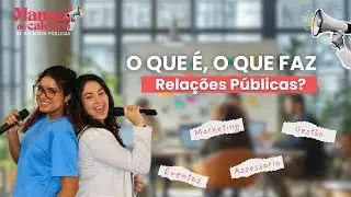 O que é Relações Públicas? O que faz um RP | Manual do Calouro de Relações Públicas #ufg