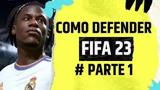 COMO DEFENDER EN FIFA 23 # PARTE 1 ✅
