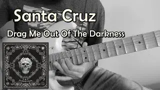 Santa Cruz - Drag Me Out Of The Darkness (Guitar Solo)