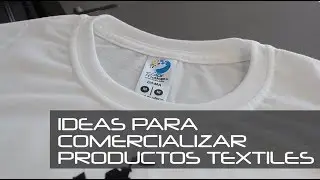 Ideas para comercializar productos textiles de Color Make&trade;