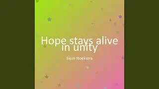Hope stays alive in unity