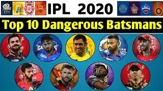 IPL 2020 Batsman : List Top 10 Dangerous Batsmans Of IPL 2020 | IPL 2020 के दस खतरनाक बल्लेबाज