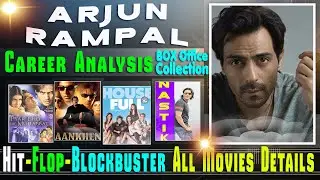Arjun Rampal Box Office Collection Analysis Hit and Flop Blockbuster All Movies List.