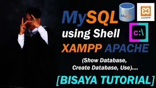 [BISAYA TUTORIAL] - MYSQL GAMIT XAMPP PANEL (SHELL) - (SHOW DATABASE, USE, CREATE DATABASE) | PART1
