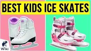10 Best Kids Ice Skates 2020