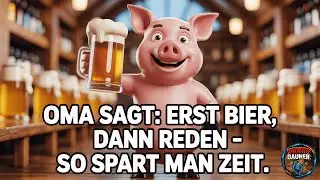 Oma sagt: Erst Bier, dann reden &ndash; so spart man Zeit | Party Schlager