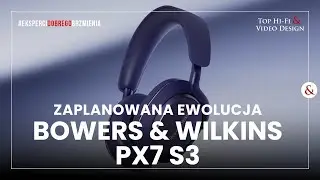 Bowers & Wilkins PX7 S3 - Prezentacja słuchawek.