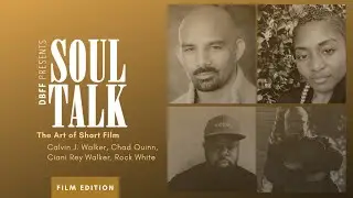 The Art of Short Films - DBFF Presents Soul Talk