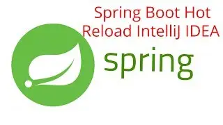spring boot hot reload  intellij idea | devtools spring boot